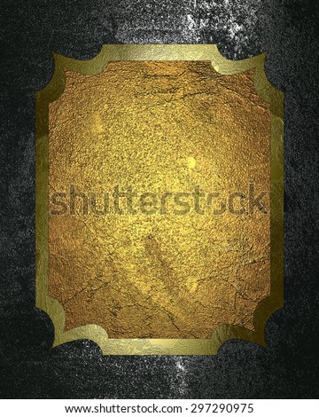 Grunge metal background with a gold nameplate for text. Element for design. Template for design. Abstract grunge background.