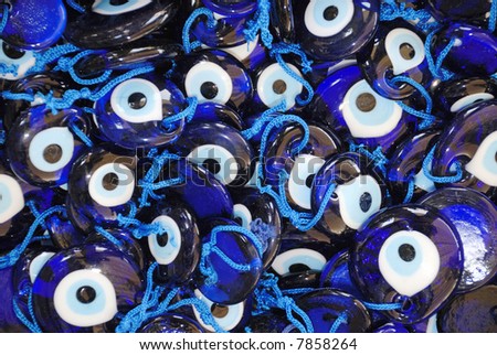 Evil eye. Mediterranean people believed that evil eye keeps evil things away and brings good luck