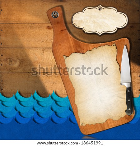 Seafood - Menu Template / Cutting board on a wooden wall with empty parchment, kitchen knife, empty label and stylized waves, template for recipes or seafood menu