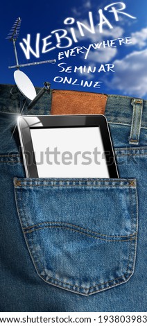 Webinar Everywhere - Tablet Computer / Blue jeans with black tablet computer, antennas, and written \