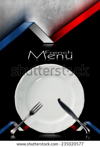 French Restaurant Menu Design / Black and metallic background with French flags, empty white plate with silver cutlery, fork and knife. Template for a French food menu