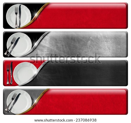 Set of Kitchen Banners with clipping path. Collection of four kitchen banners with white plates and silver cutlery, black, red and metal background with clipping path.
