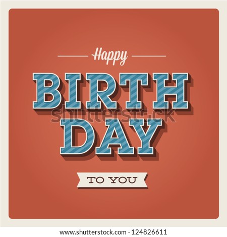 Happy birthday card Retro vintage Typography letters font type Editable for happy birthday party invitation Birthday cake Type font Happy birthday card Retro vintage Typography letters font type Editable for happy birthday party invitation Birthday cake Type font