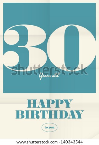 happy birthday poster card thirty yeas old type font on paper poster background vector editable happy birthday poster card thirty yeas old type font on paper poster background vector editable