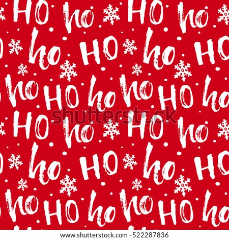 Hohoho pattern, Santa Claus laugh. Seamless texture for Christmas design. Vector red background with handwritten words ho.
