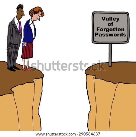 Business and technology cartoon of two businesspeople standing on a cliff and a sign that reads, \'valley of forgotten passwords\'.