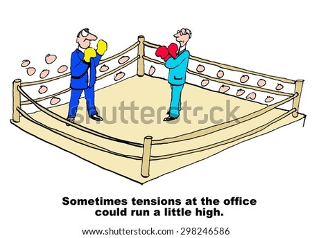 Business cartoon showing two businessmen dressed in business suits with boxing gloves in a boxing ring, 'sometimes tensions at the office could run a little high'.