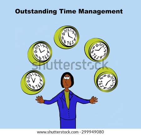 Business cartoon of black businesswoman juggling five clocks and the words, \'outstanding time management\'.