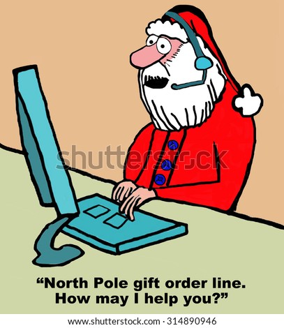 Christmas and business cartoon showing Santa Claus as a customer service rep.  He answers the phone and says, \