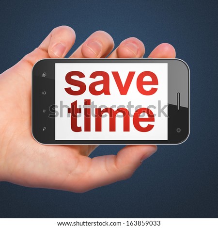 Timeline concept: hand holding smartphone with word Save Time on display. Mobile smart phone on Blue background, 3d render