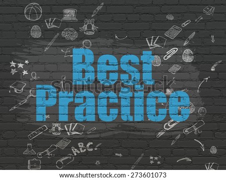 Education concept: Painted blue text Best Practice on Black Brick wall background with Scheme Of Hand Drawn Education Icons, 3d render