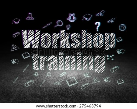 Education concept: Glowing text Workshop Training,  Hand Drawn Education Icons in grunge dark room with Dirty Floor, black background, 3d render