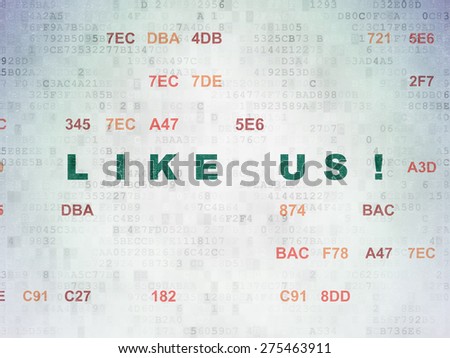 Social media concept: Painted green text Like us! on Digital Paper background with Hexadecimal Code, 3d render