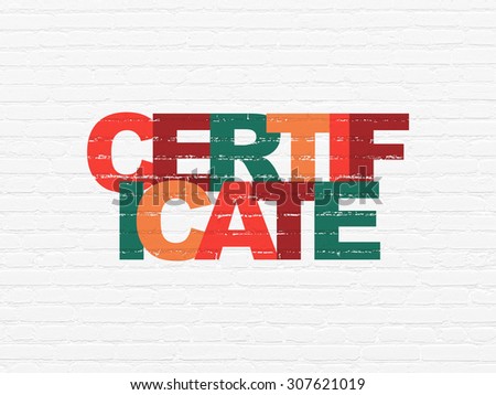 Law concept: Certificate on wall background
