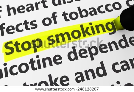 Health disease concept with a close-up 3d rendering of stop smoking text highlighted with yellow  marker.