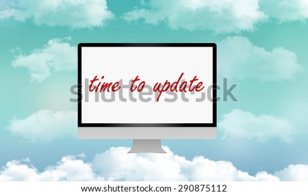 time to update your computer by cloud ( computer over clouds)