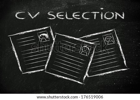 CV selection and the recruitment process, resumes of different people