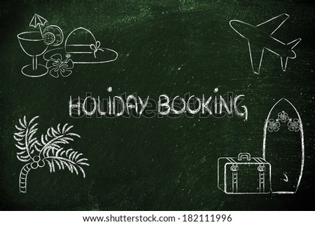 planning or booking holidays and the travel industry