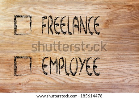 multiple choice test with lifestyle decision: freelance or employee job