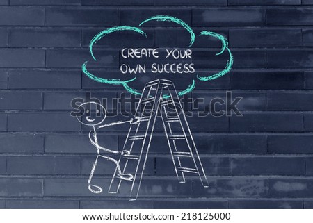 ladder to success, reach your own goals, chase your own dreams