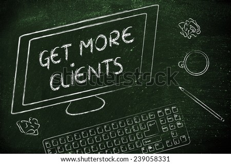 the text Get More Clients on a computer screen, on a desk with keyboard and coffee