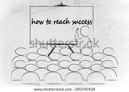 conference, presentation, or school class with lecturer depicting the way to success