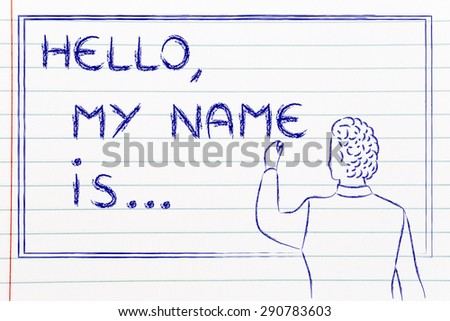 Hello, my name is..., new teacher introducing himself and writing his name on blackboard