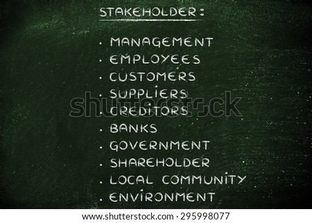 who are the business stakeholders, list of the main people who have an interest in a company's future