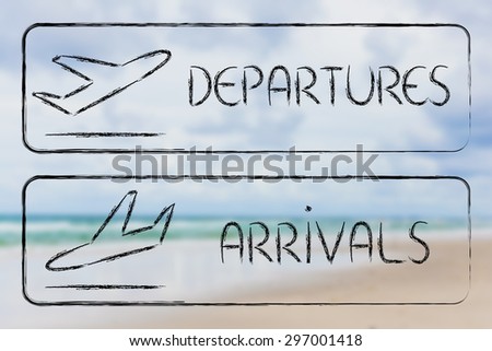 airport style signs indicating departures and arrivals