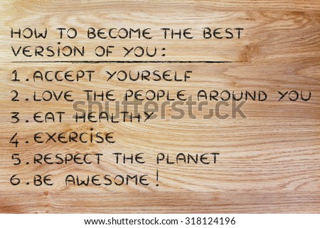 how to be the best version of you: step by step list of resolutions