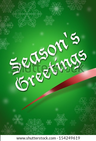 Season\'s Greetings on a Green Background with Snowflakes.  Christmas Theme