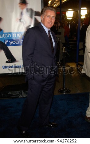 Actor MARTIN SHEEN at the Los Angeles premiere of his new movie Catch Me If You Can. 16DEC2002.    Paul Smith/Featureflash