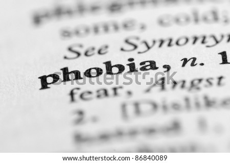 Dictionary Series - Phobia