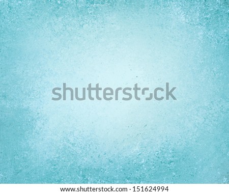 abstract sky blue background or blue paper with brighter center spotlight and darker messy border frame with vintage grunge background texture rough sponge design paper layout, blue painted wall cover