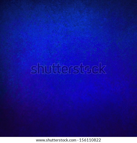 abstract blue background solid color vintage grunge background texture, distressed rough border detail, sapphire blue background, light elegant center for web background idea or brochure color swatch