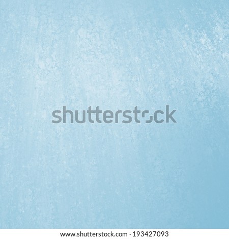 light blue background pastel sky blue color vintage grunge background texture distressed rough sponge grungy texture, blue paper brochure, blue web template background design, abstract blue paint wall