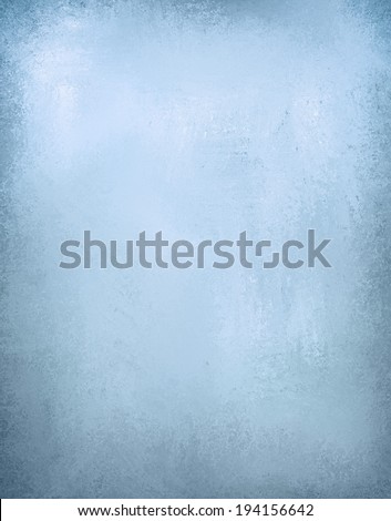 old paper blue background, vintage worn distressed border and white center background, light blue wall paint, old paper texture
