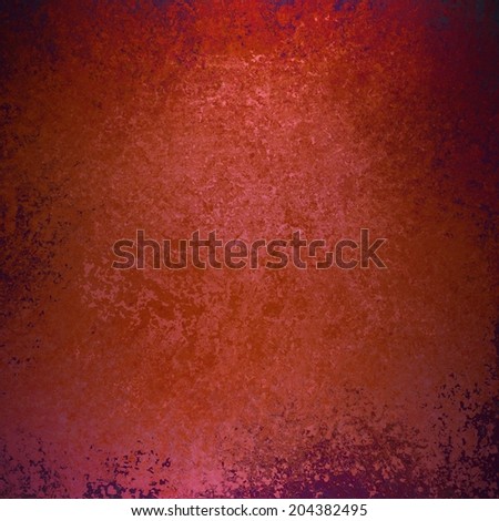 solid red background design with distressed vintage texture and dark black border, dark red paper, old smeared painted red wall background