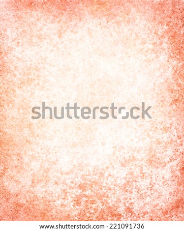 white orange background paper, vintage texture and distressed grunge texture border