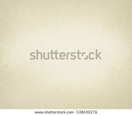 old white paper background with yellowed vintage texture or pastel beige or off white parchment paper with faint tan vignette borders
