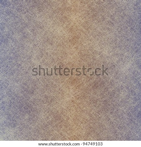blank brown and gray parchment background with white fiber or scratch grunge texture and copy space