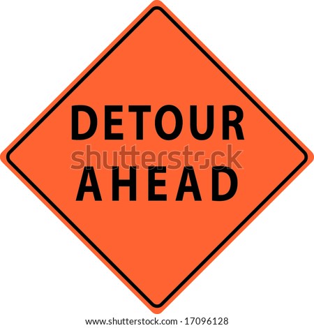 detour road sign. Detour Ahead Street Sign