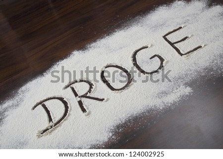 The german word for drug written in white powder