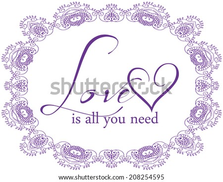 Inspirational Typographic Quote - Love is all you need