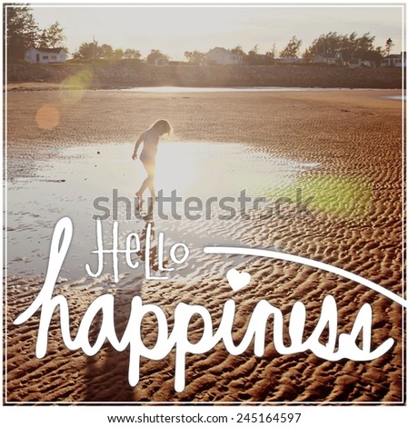 Inspirational Typographic Quote - Hello Happiness