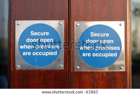 Sign, Secure Doors Open
