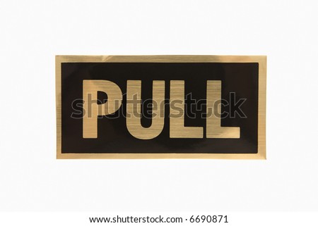 Pull sign with gold text against white background.
