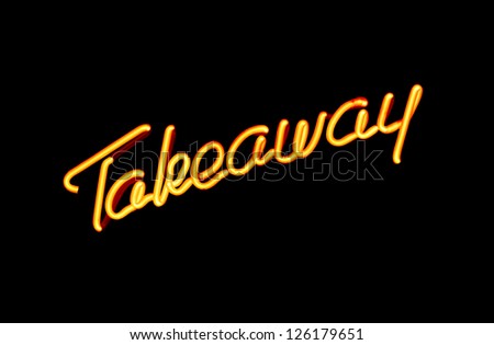 illuminated neon sign advertising take away or carry out