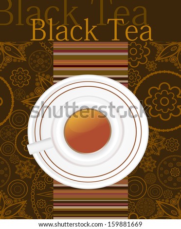 Black tea. Tea menu. Tea time template.