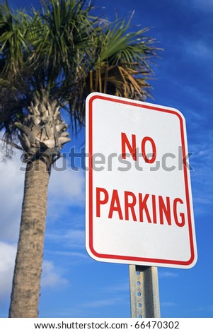 No parking under the palm tree - seen in Florida
